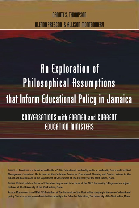 An Exploration of Philosophical  Assumptions that Inform Educational Policy in Jamaica