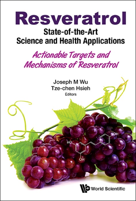 Resveratrol: State-of-the-Art Science and Health Applications