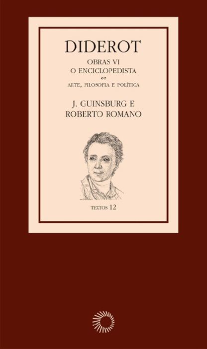Diderot: Obras VI - O Enciclopedista [3]