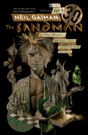 Sandman Vol. 10: The Wake 30th Anniversary Edition - Neil Gaiman, Michael Zulli, Jon J. Muth, John Ridgway & Bryan Talbot by  Neil Gaiman, Michael Zulli, Jon J. Muth, John Ridgway & Bryan Talbot PDF Download