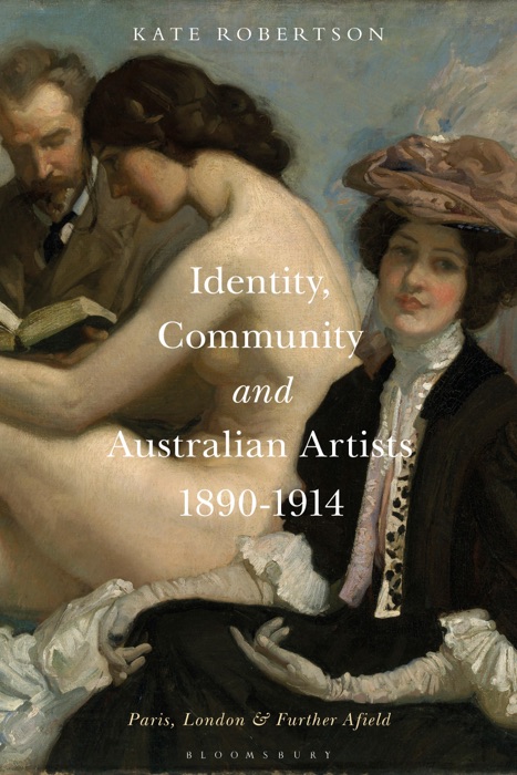 Identity, Community and Australian Artists, 1890-1914