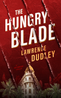 Lawrence Dudley - The Hungry Blade artwork