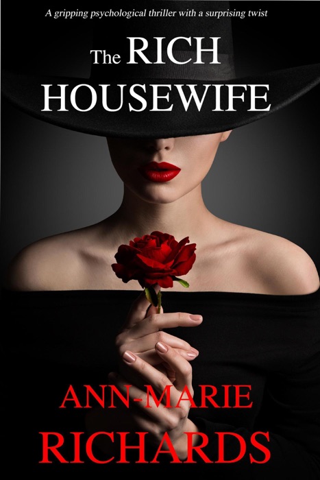 The Rich Housewife (A Gripping Psychological Thriller with a Shocking Twist)