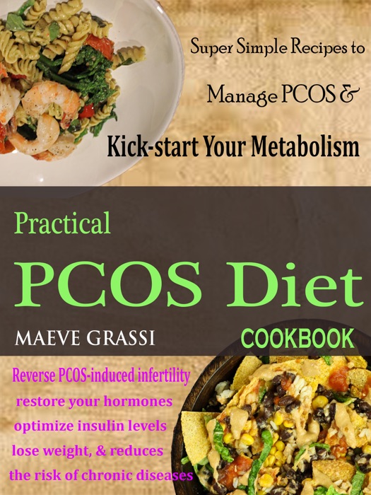 Practical PCOS Diet Cookbook