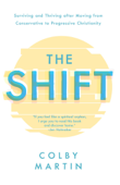 The Shift - Colby Martin