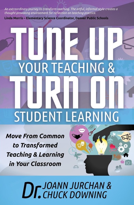 Tune Up Your Teaching & Turn On Student Learning