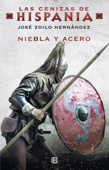 Niebla y acero (Las cenizas de Hispania 2) Book Cover