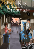 For the Kid I Saw in My Dreams, Vol. 3 - Kei Sanbe