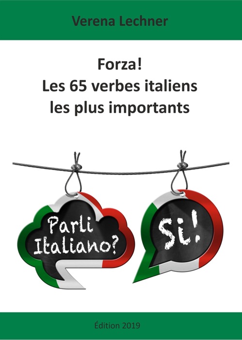 Forza! Les 65 verbes italiens les plus importants