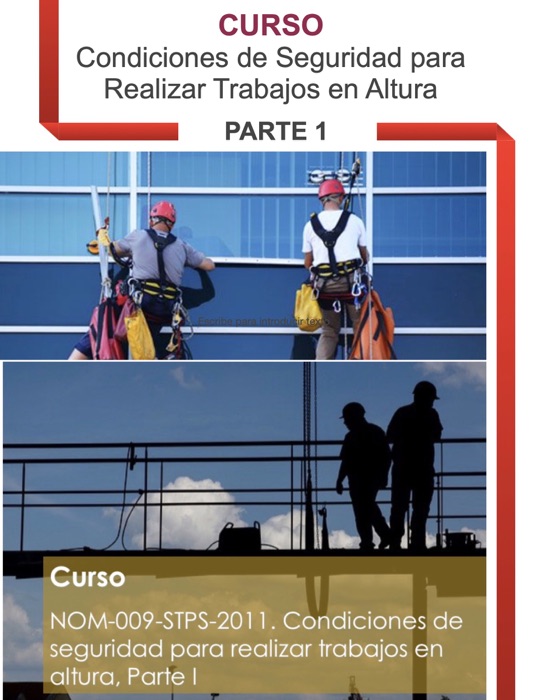 Curso NOM-009-STPS-2011, Condiciones de Seguridad para Realizar Trabajos en Altura