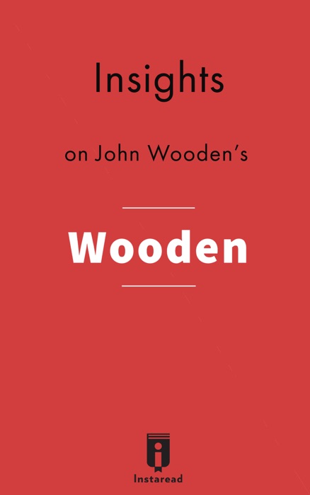 Insights on John Wooden's Wooden