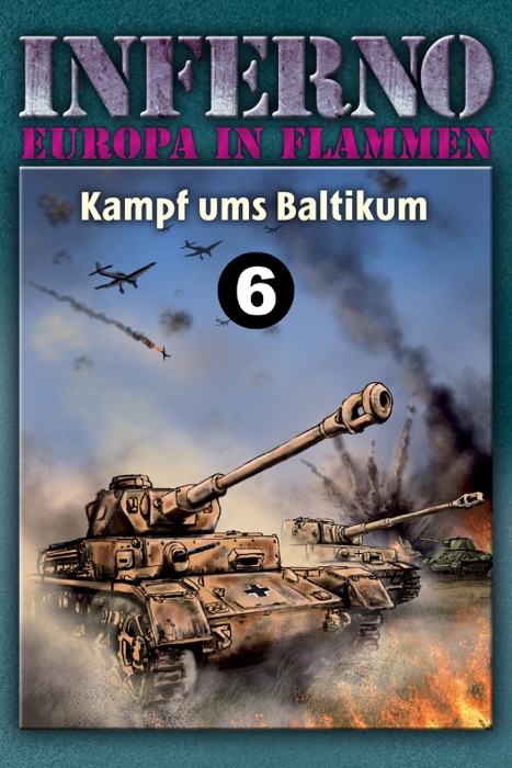 Inferno – Europa in Flammen, Band 6: Kampf ums Baltikum