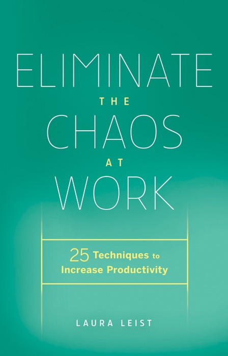 Eliminate the Chaos at Work