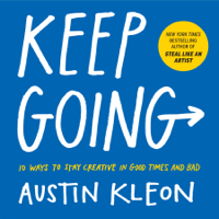 Austin Kleon - Keep Going artwork