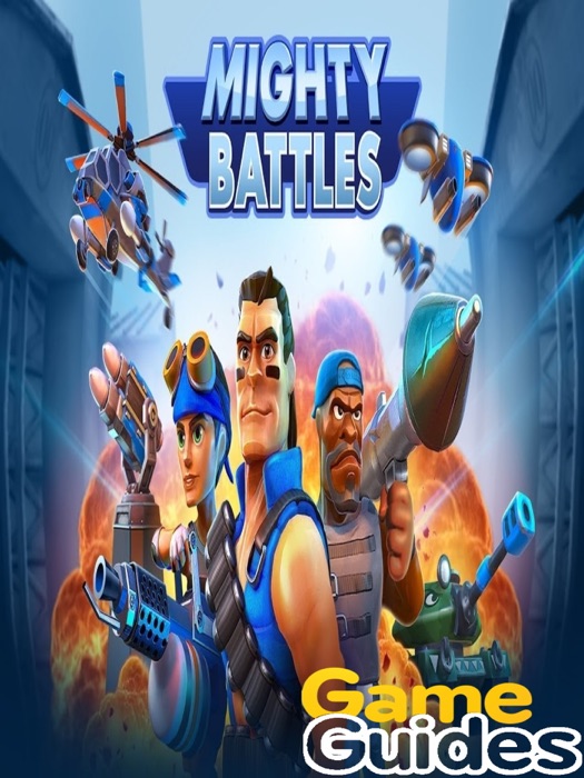 Mighty Battles Cheats Tips & Strategy Guide