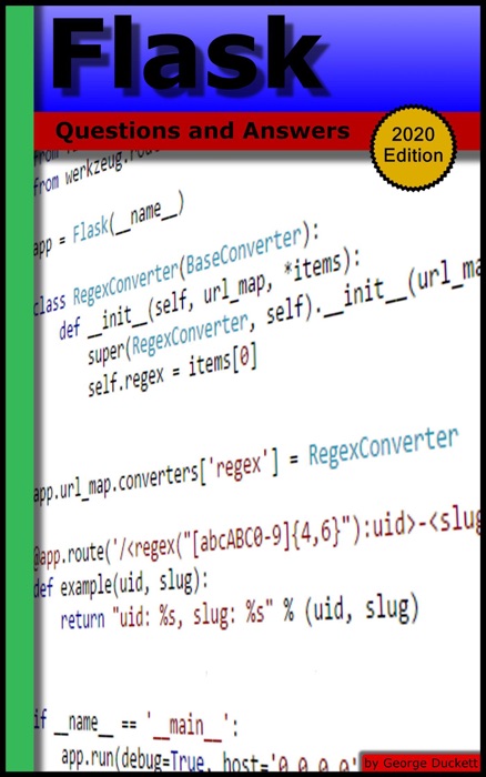Flask: Questions and Answers (2020 Edition)