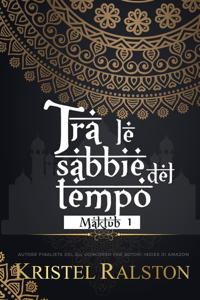 Scarica Ebook Tra le sabbie del tempo (Adara e Bashah)