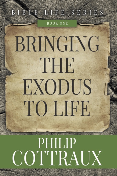 Bringing the Exodus to Life