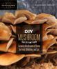 Willoughby Arevalo - DIY Mushroom Cultivation artwork