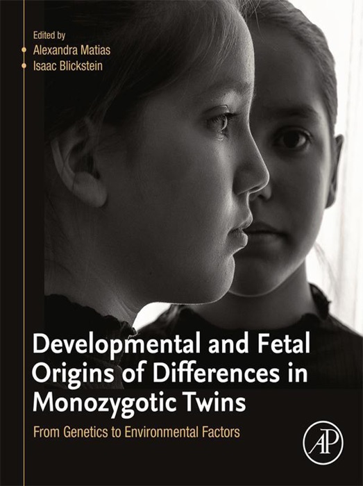 Developmental and Fetal Origins of Differences in Monozygotic Twins