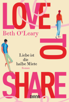 Beth O'Leary - Love to share – Liebe ist die halbe Miete artwork