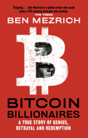 Ben Mezrich - Bitcoin Billionaires artwork