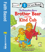 The Berenstain Bears Brother Bear and the Kind Cub - Stan Berenstain, Jan Berenstain & Mike Berenstain