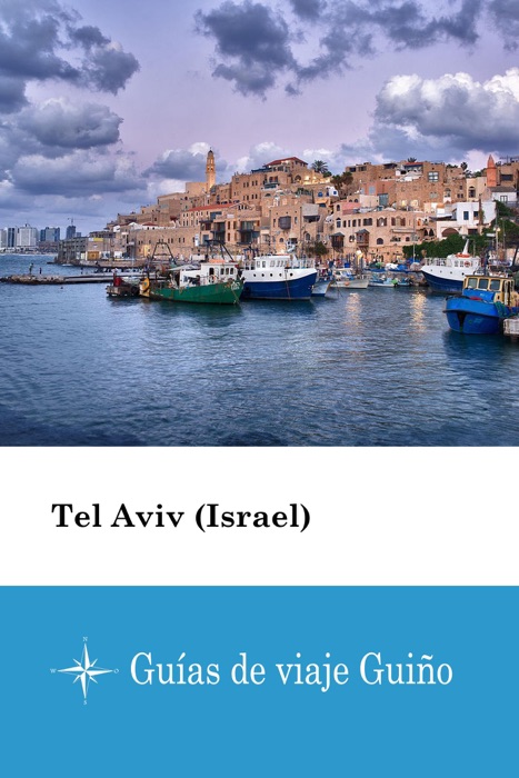 Tel Aviv (Israel) - Guías de viaje Guiño