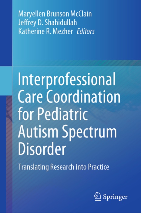 Interprofessional Care Coordination for Pediatric Autism Spectrum Disorder