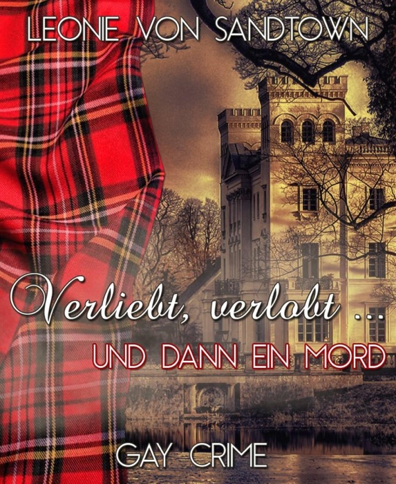 Verliebt, verlobt ...  und dann ein Mord