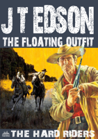 J.T. Edson - The Floating Outfit 52: The Hard Riders artwork