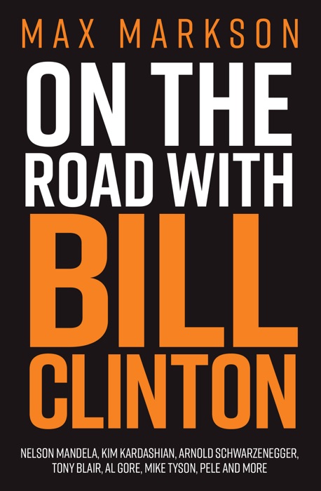 On The Road With Bill Clinton