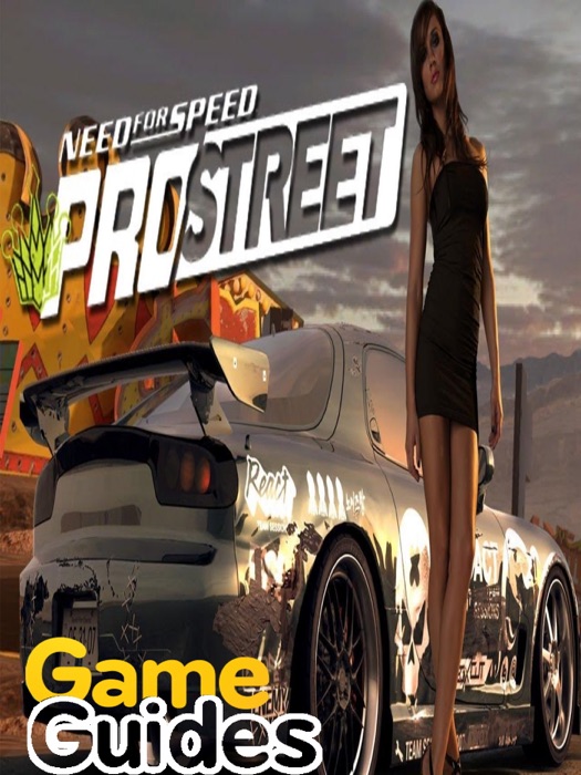 Need For Speed ProStreet Game Guide & Walkthrough