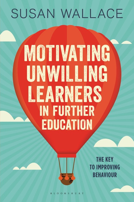 Motivating Unwilling Learners in Further Education