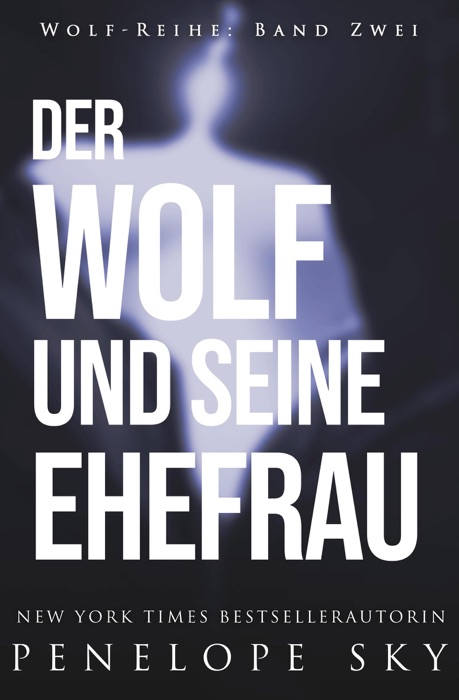 Der Wolf und seine Ehefrau