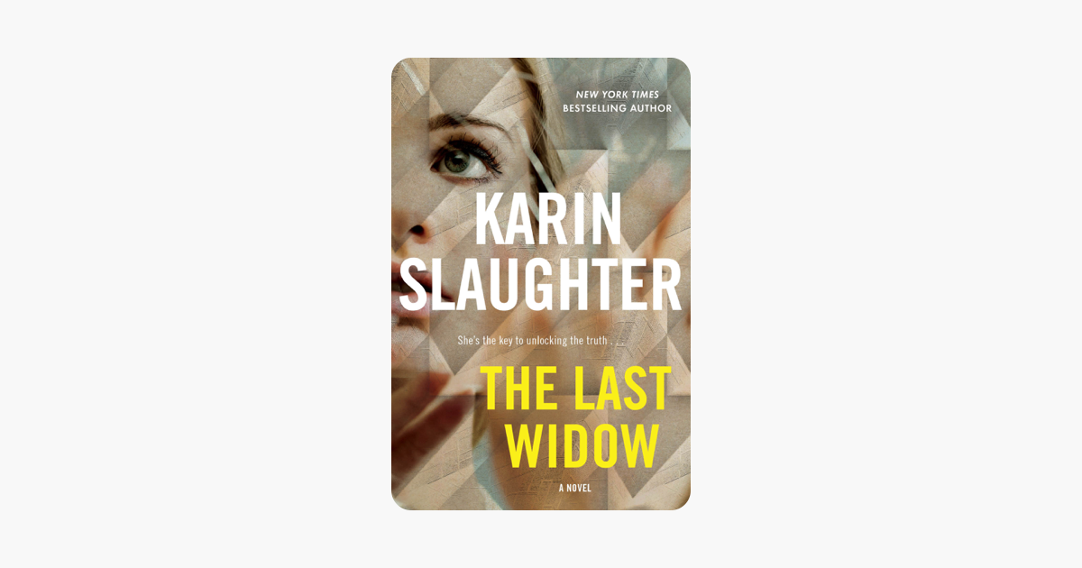 The Last Widow - Karin Slaughter The Last Widow - Karin Slaughter