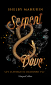 Serpent & Dove (Edizione Italiana) - Shelby Mahurin