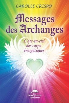 Messages des Archanges - Carolle Crispo