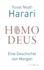 Homo Deus - Yuval Noah Harari & Andreas Wirthensohn