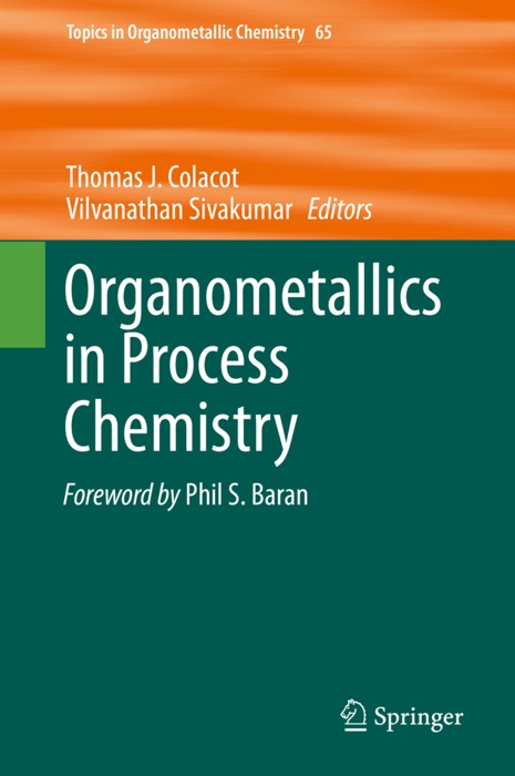 Organometallics in Process Chemistry