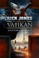 Rick Jones - ENTFÜHRT IN PARIS (Die Ritter des Vatikan 5) artwork
