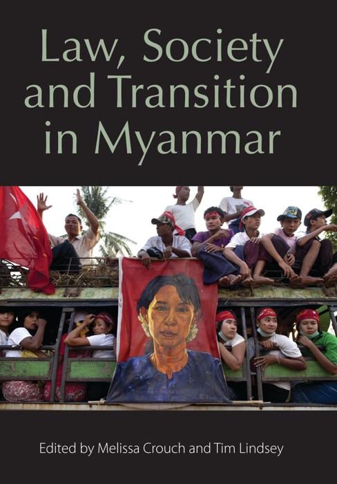 Law, Society and Transition in Myanmar