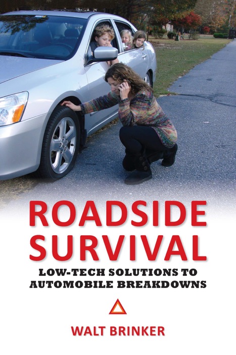 Roadside Survival: Low-Tech Solutions to Automobile Breakdowns