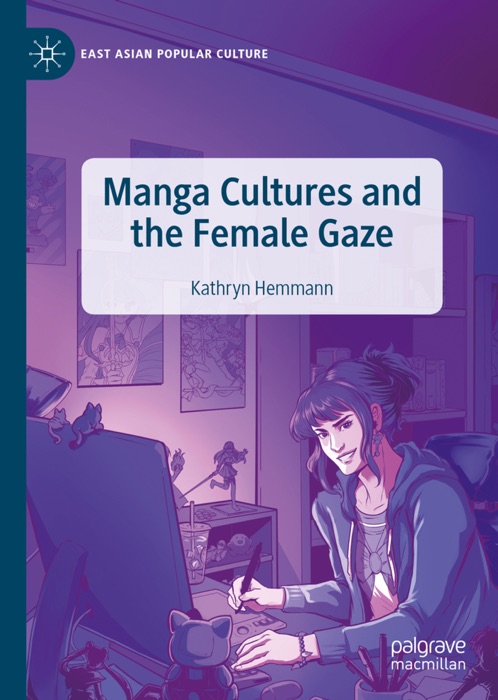 Manga Cultures and the Female Gaze