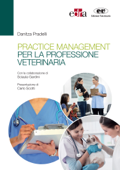 Practice management per la professione veterinaria - Danitza Pradelli