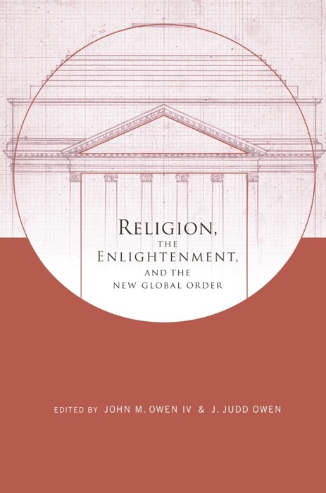 Religion, the Enlightenment, and the New Global Order