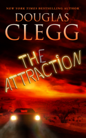 Douglas Clegg - The Attraction artwork