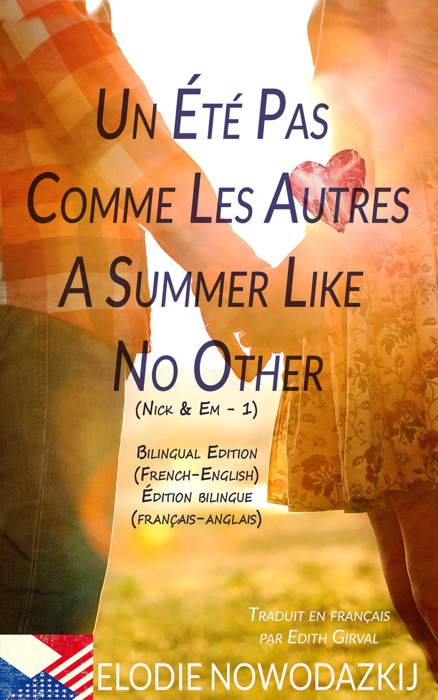 Un été pas comme les autres - A Summer Like No Other Livre Bilingue