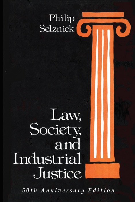 Law, Society, and Industrial Justice