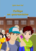 Collège en quarantaine - Sylvie Baud-Stef